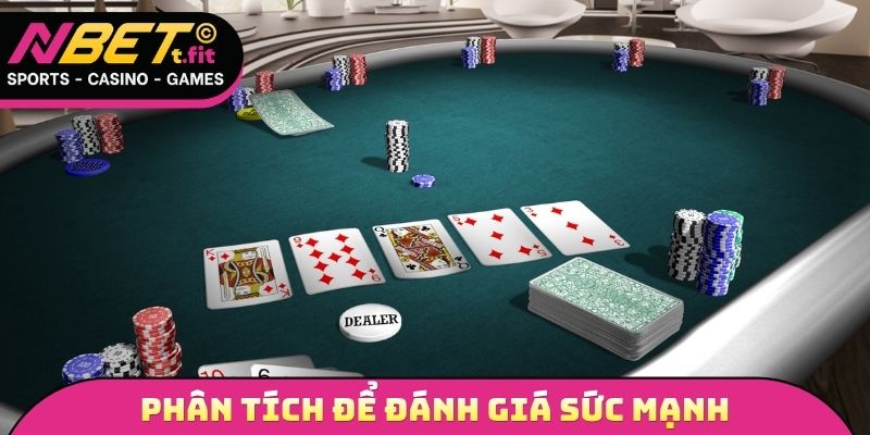 Phân tích cẩn thận để đánh giá sức mạnh