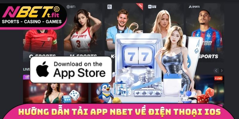 Hướng dẫn tải app NBET về điện thoại iOS
